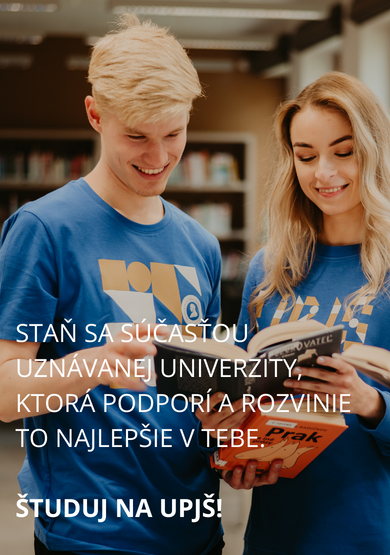 Staň sa súčasťou uznávanej univerzity, ktorá podporí a rozvinie to najlepšie v tebe. Študuj na UPJŠ!