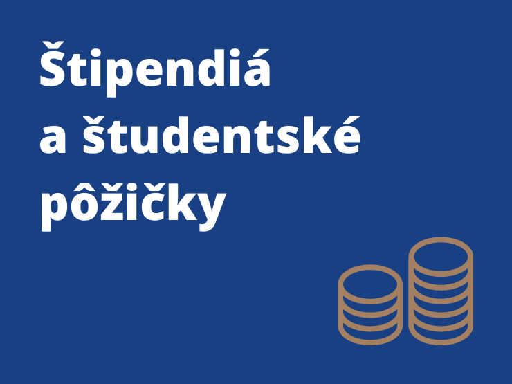 Štipendiá a študentské pôžičky