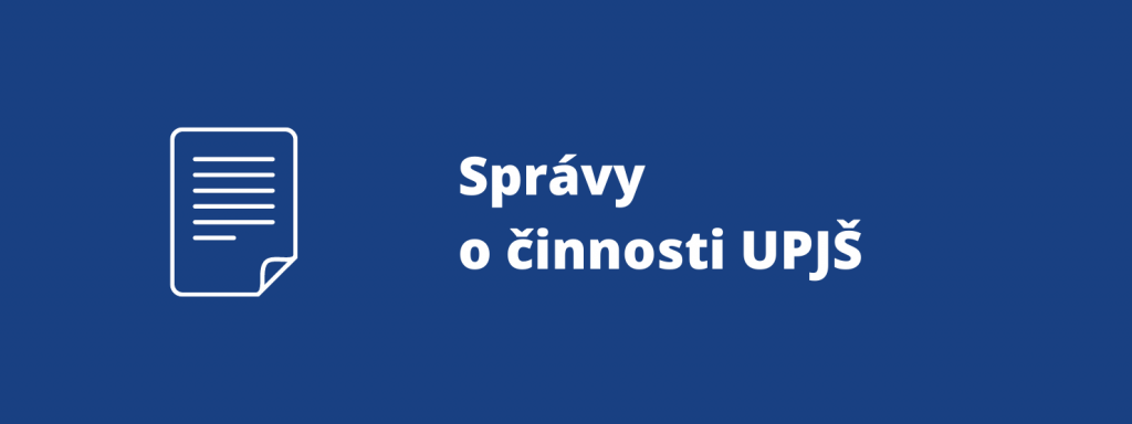 Správy o činnosti UPJŠ