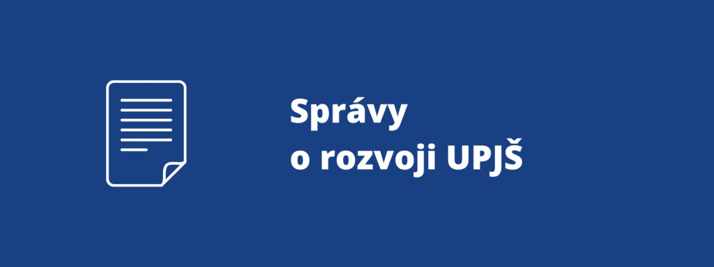 Správy o rozvoji UPJŠ