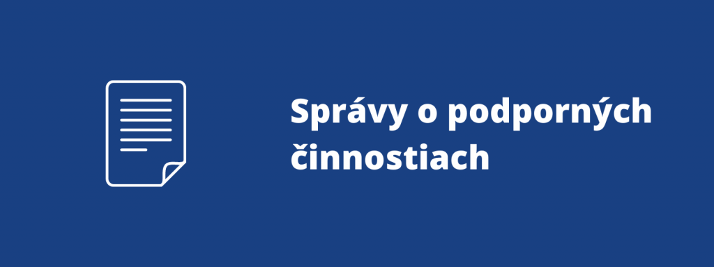 Správy o podporných činnostiach