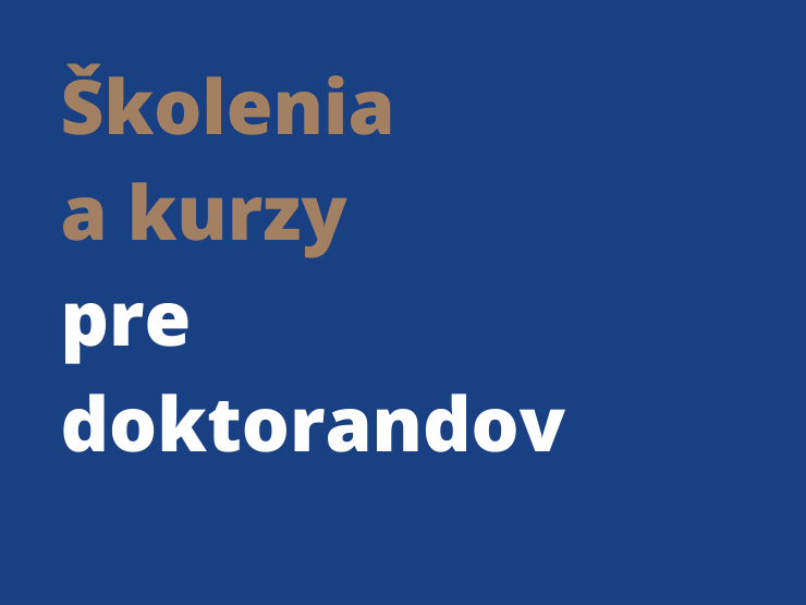 Školenia a kurzy pre doktorandov