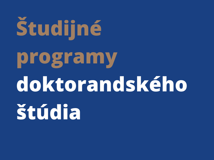 Študijné programy doktorandského štúdia