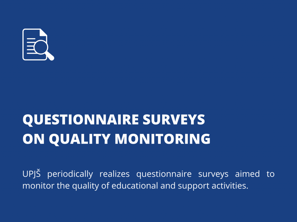 Questionnaire surveys on quality monitoring.