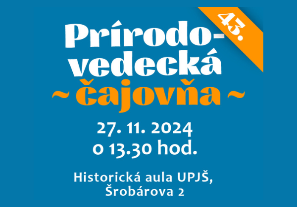 43. Prírodovedecká čajovňa